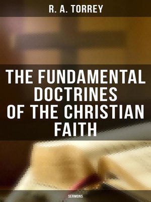 cover image of The Fundamental Doctrines of the Christian Faith (Sermons)